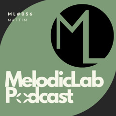MelodicLab Podcast 056  ◊ Mattim ◊