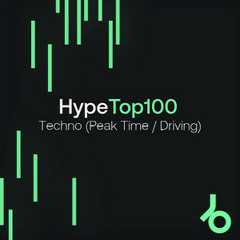 Beatport Hype 100 - Techno (Peak Time / Driving)