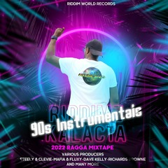 Riddimz Kalacta - 90s Ragga Dancehall Riddim Instrumentals Mixtape 2022