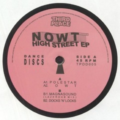 Nowt - High Street EP [Clips] [TPDD005] ✨