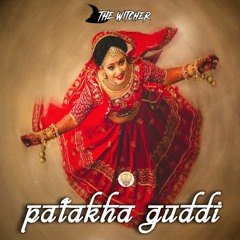 Patakha Guddi (The Witcher Remix)*** Ikako Music Records *** [FREE DOWNLOAD]