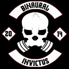 Binaural&Invictus