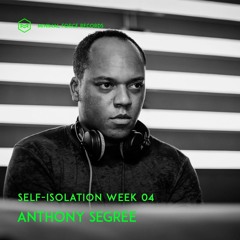 Minimal Force's Self Isolation week 04 - Anthony Segree