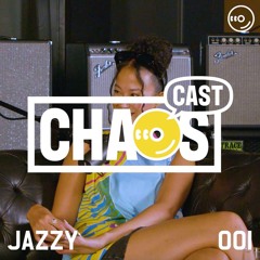 JAZZY : CHAOS CAST 001