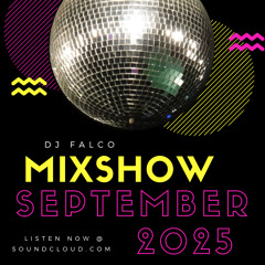 DJ FALCO MIXSHOW SEPTEMBER 2025 (Fisher, CamelPhat, P. Kalkbrenner, Boris Brejcha, James Hype....)