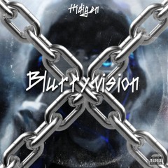 Blurry Vision - Hidigen (Prod. Level)