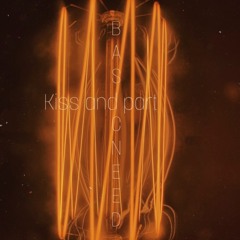 Basicneed - Kiss and part