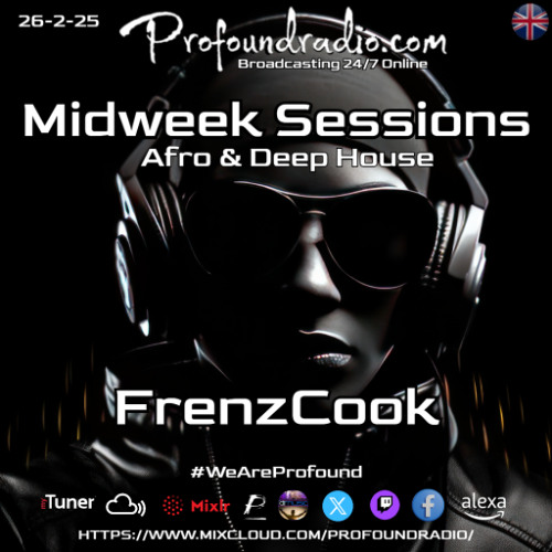 FrenzCook for Midweek Afro & Deep House Sessions (ProfoundRadio.com)
