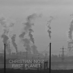 Christian noiZ - First Planet