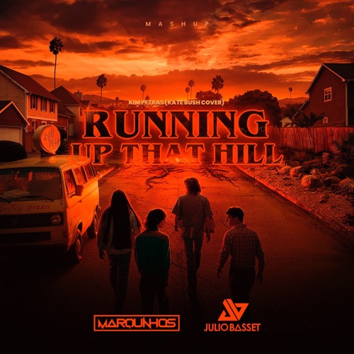 Kim Petras, Mor Avrahami, Junyo - Running Up That Hill (Marquinhos & Julio Basset 2k22 PVT Mashup)