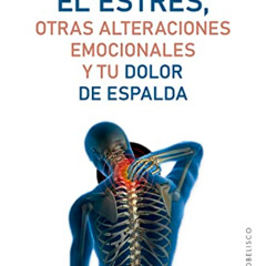 download EPUB 🖍️ El estrés, otras alteraciones emocionales y tu dolor de espalda (Sp