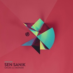 Sen Sanik - Oxum feat. MonÁxi