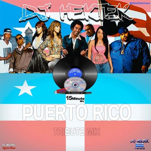 DJ Hektek - Puerto Rico Tribute Mix (15 Minute Mix)
