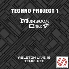 Mushroom Cake - Techno Project 1 (Ableton Live Project) Free Download