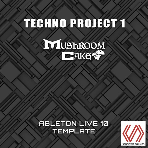 Mushroom Cake - Techno Project 1 (Ableton Live Project) Free Download