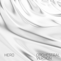 Hero (Orchestral Version)