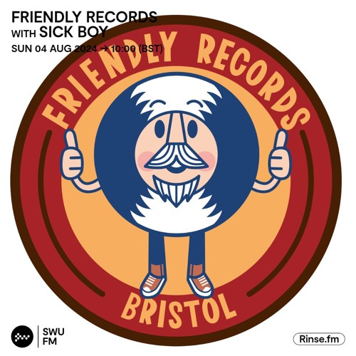 Friendly Records with Sick Boy - 04 August 2024