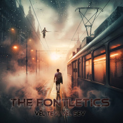 The Fontletics - Vēl tev, vēl sev