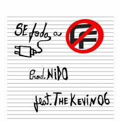 🚫SE FODA A FF - FEAT. @THE_KEVIN06. PROD. @p_nido_B