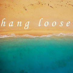 hang loose