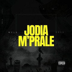 MULA DOGG - JODIA M'PRALE