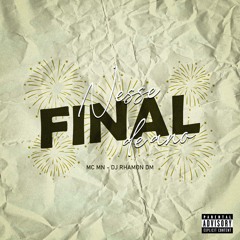 NESSE FINAL DE ANO - Mc Mn, DJ Rhamon Dm