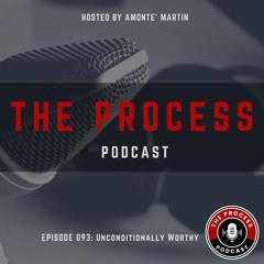 Episode 093: Unconditionally Worthy (feat. Brittany Claybrooks)