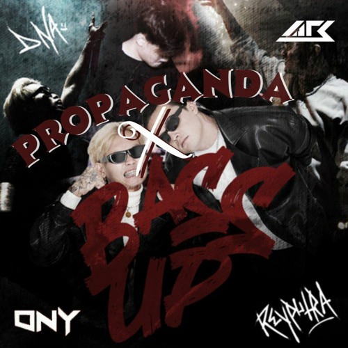 Bass Propaganda Up - DNA x Rey Putra, DJ Snake (Ony & Arsyih Idrak Edit, Zoro Mashup)