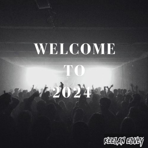 WELCOME TO 2024