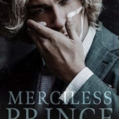 [Access] EBOOK 💏 Merciless Prince: A Dark Mafia Romance (Brutal Reign Book 1) by Sas