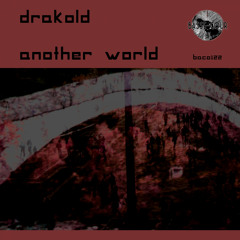 Drakold - Another World (Original Mix)