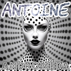 Antoine - Andromeda