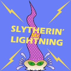 Slytherin' Lightning
