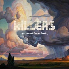 Free DL: The Killers - Spaceman (Dulus Remix)