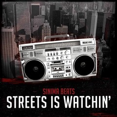Streets Is Watchin'