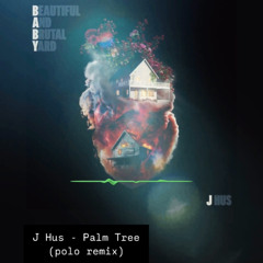 J Hus - Palm Tree (polo remix)