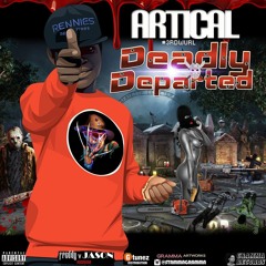 Artical - Deadly Departed [Freddy V Jason Riddim]