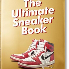 ✔Epub⚡️ Sneaker Freaker: The Ultimate Sneaker Book!