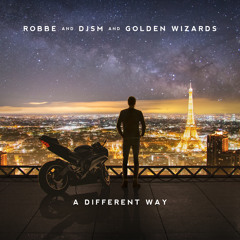 Robbe, DJSM, Golden Wizards - A Different Way