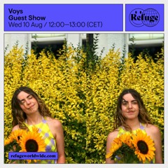 Voys (SOUVENIR) - Guest Show - 10 Aug 2022 - Refuge Worldwide