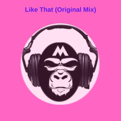 Like That (Original Mix)