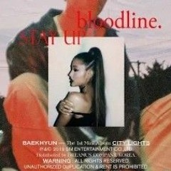 아리아나 그란데 x 빈지노 x 백현 - Stay Up in Bloodline.m4a