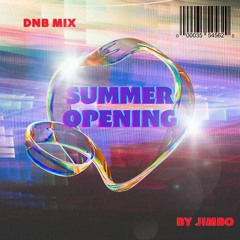 Jimbo - Drum and Bass Summer Opening Mix 2023 - drum&bass