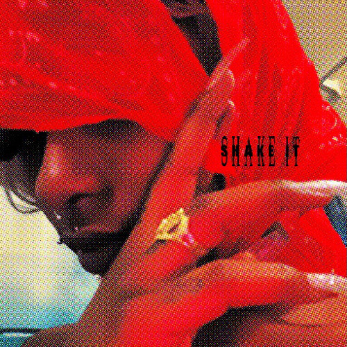 SHAKE IT