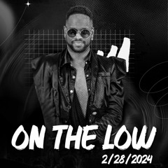 LIVE SET @ On the Low 2.28.2024