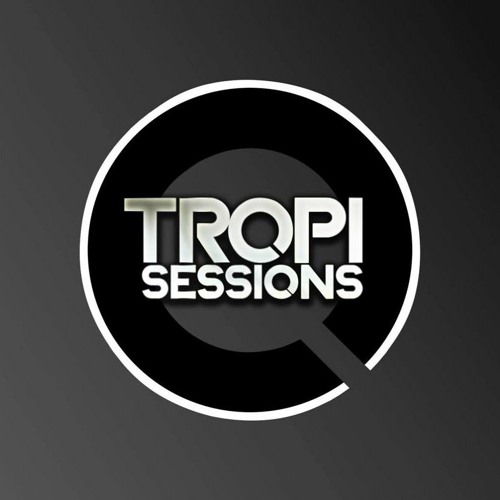 Tropi Sessions #176 Hosted by Danny Mansfield