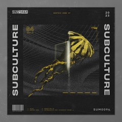 Subculture - Benthic Zone //SUM0094