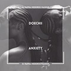 Doechii - Anxiety (DJ Rapha Medeiros Mashup)