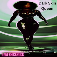 Dark Skin Queen