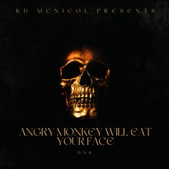 Angry Monkey Will Eat Your Face